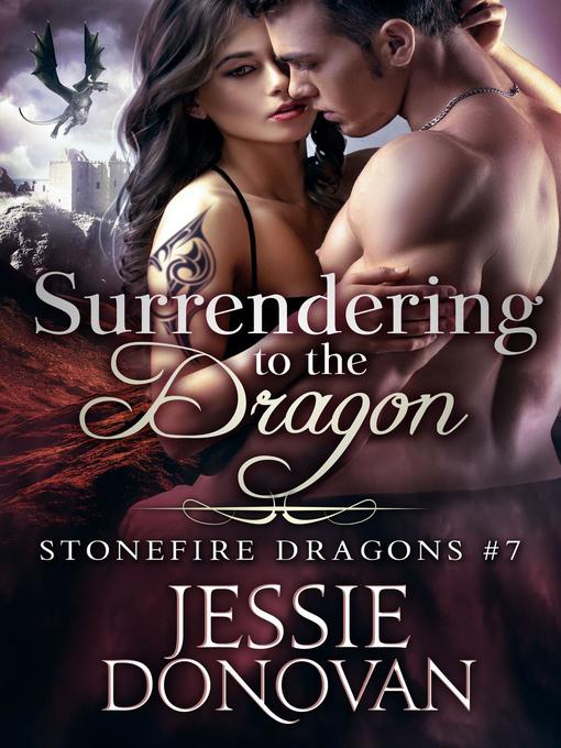 Title details for Surrendering to the Dragon by Jessie Donovan - Available